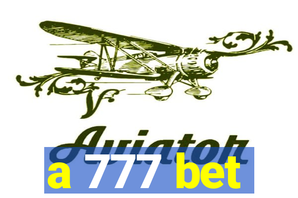 a 777 bet